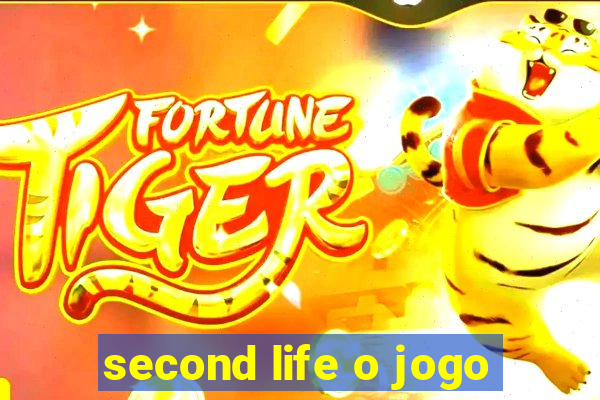 second life o jogo